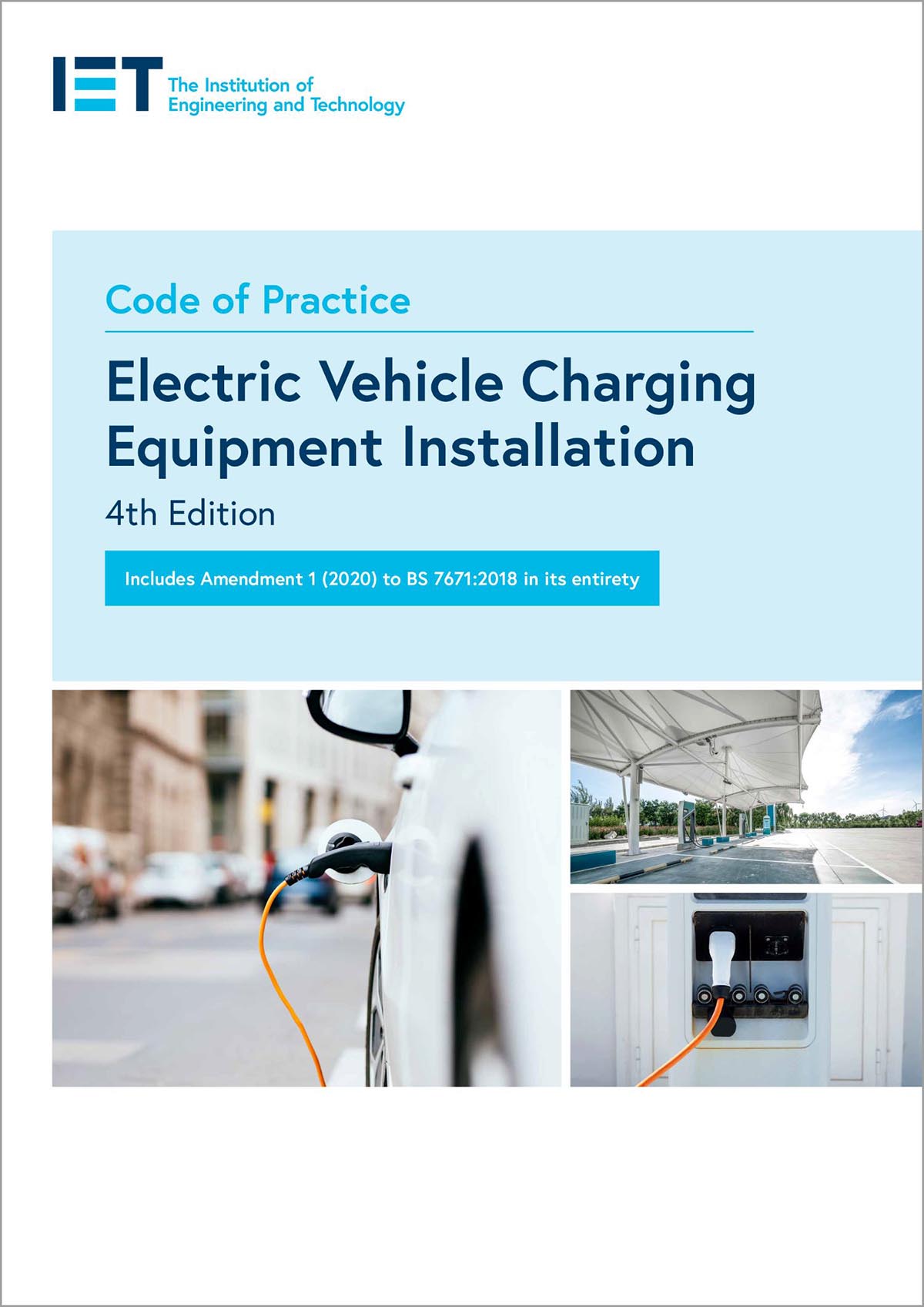 Code of Practice for Electric Vehicle Charging Equipment Installation, 4th edition by The Institution of Engineering